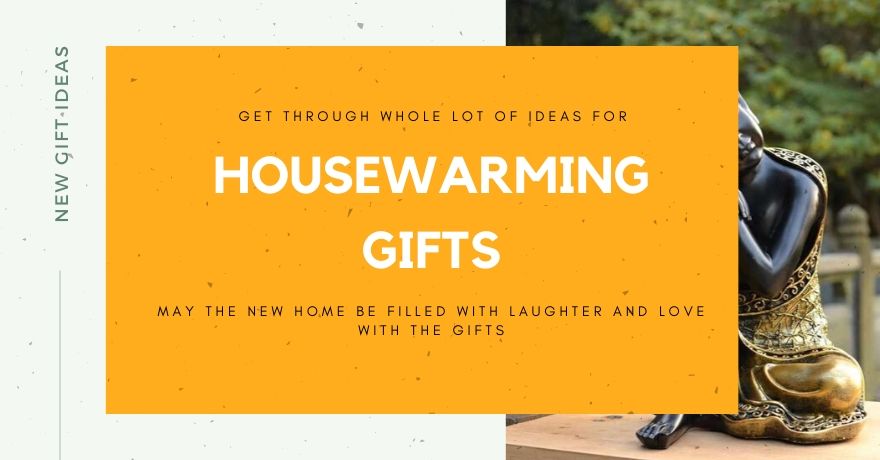 Top 20 Unique Housewarming Gift Ideas: For Indian Couple, Family & Friends