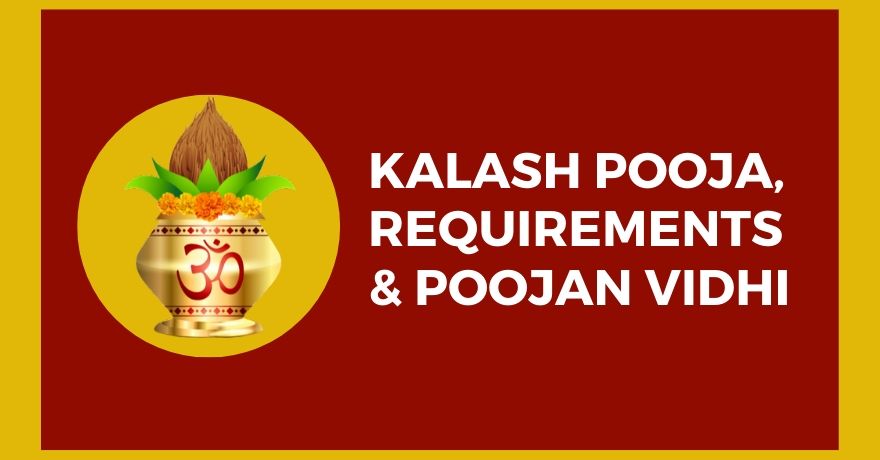 Kalasha Pooja, Requirements and Pujan Vidhi