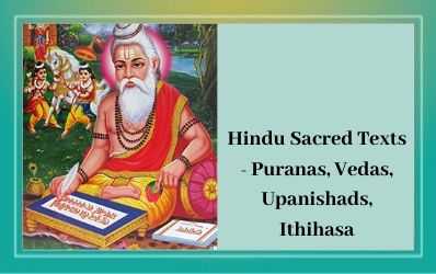 Hindu Sacred Texts – Puranas, Vedas, Upanishads, Ithihasa