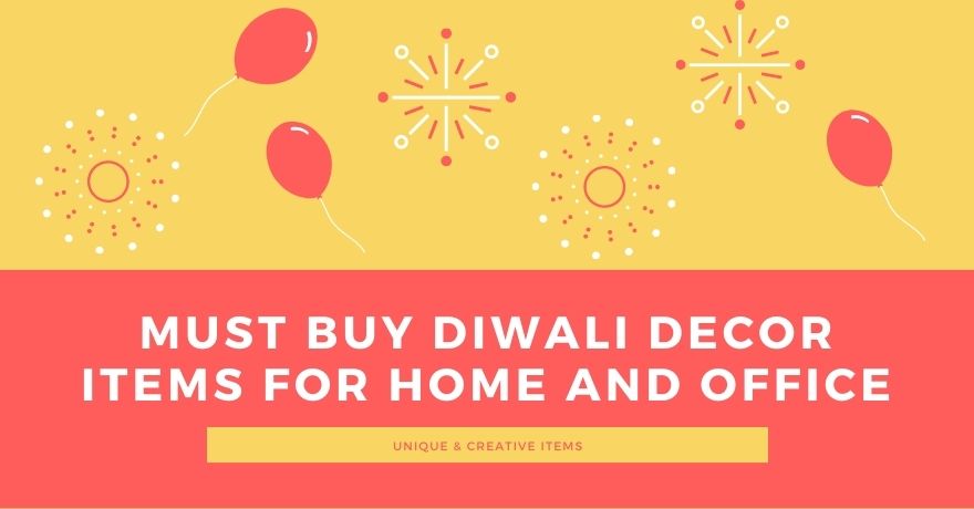 Must Buy Diwali Decor Items List for Home and Office