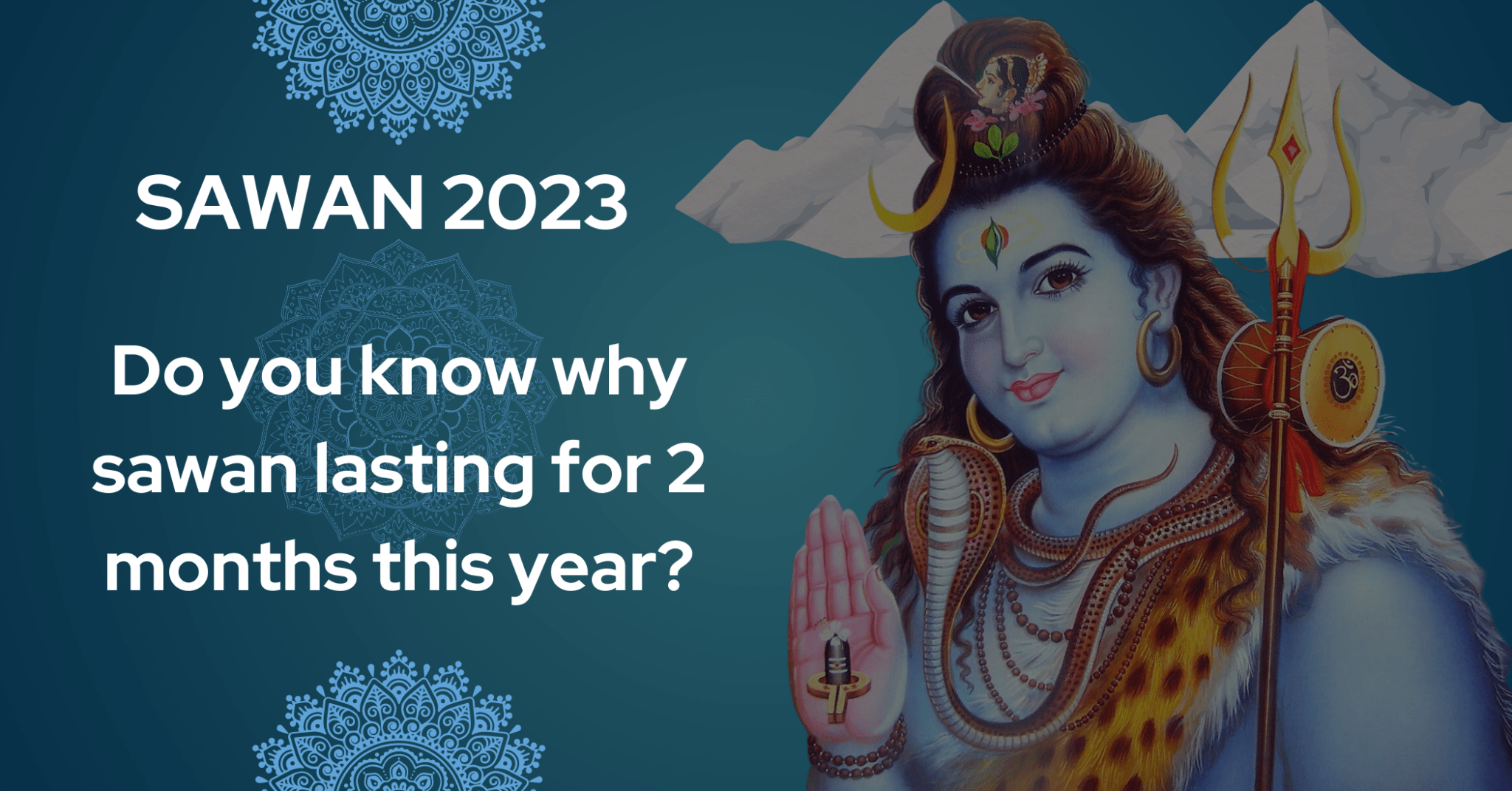 Sawan/Shravana 2023: Amazing Coincidence After 19 Years – Sawan for 2 Months