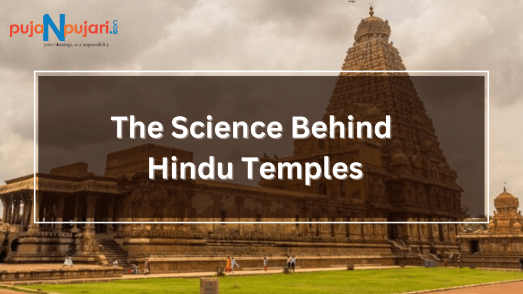 The Science Behind Hindu Temples