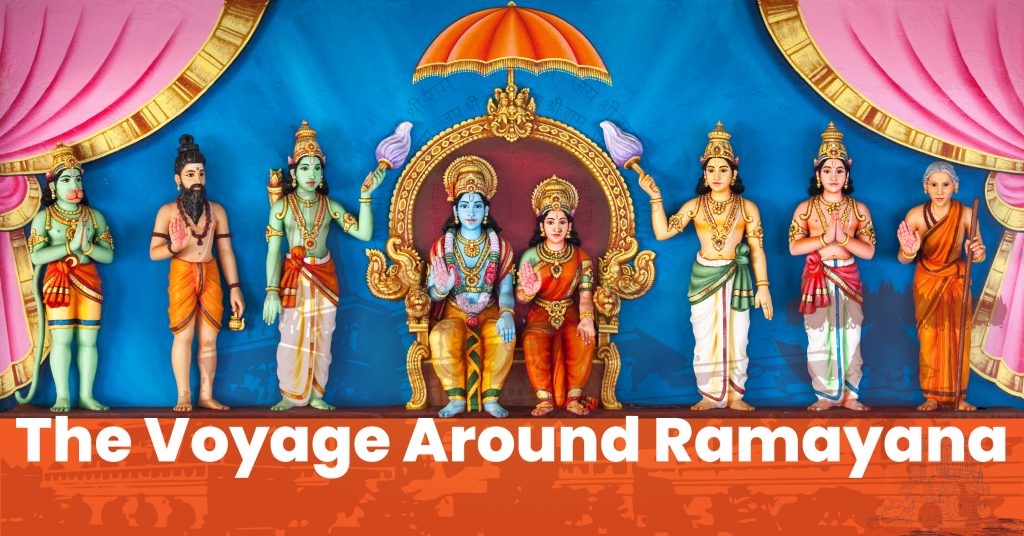 The voyage around Ramayana