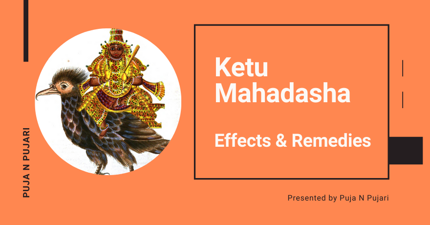 What is Ketu Mahadasha and What Happens in Ketu Mahadasha: Effects & Remedies