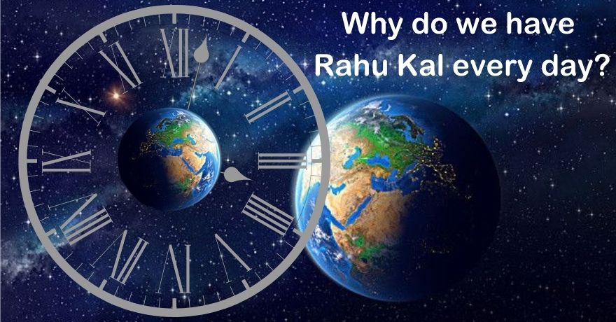 What is Rahu Kalam and Why do we have Rahu Kal every day? – Rahu Kaal Today Timings