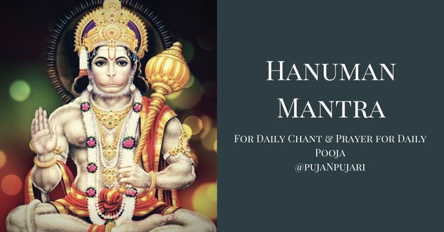 Hanuman Mantra : Meaning, Benefits, Procedure and Significance