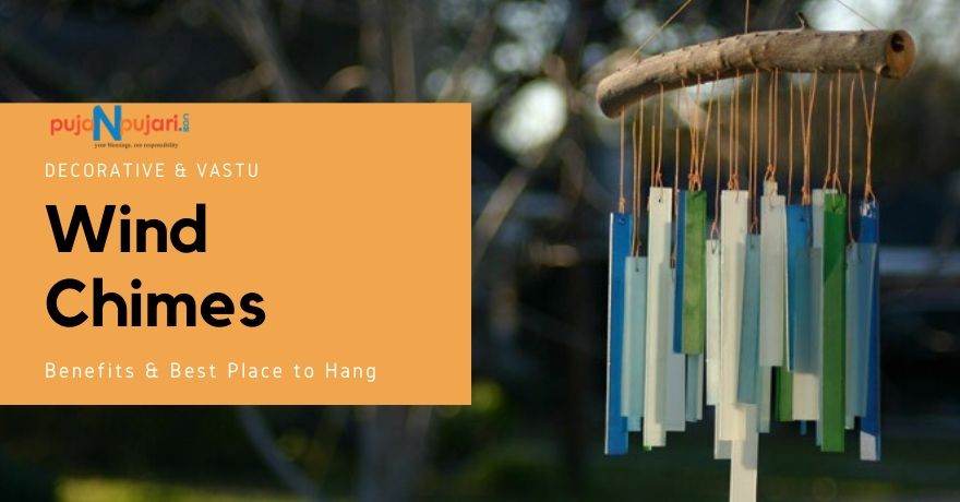 Feng Shui Wind Chimes Vastu Benefits & Best Hanging Placements