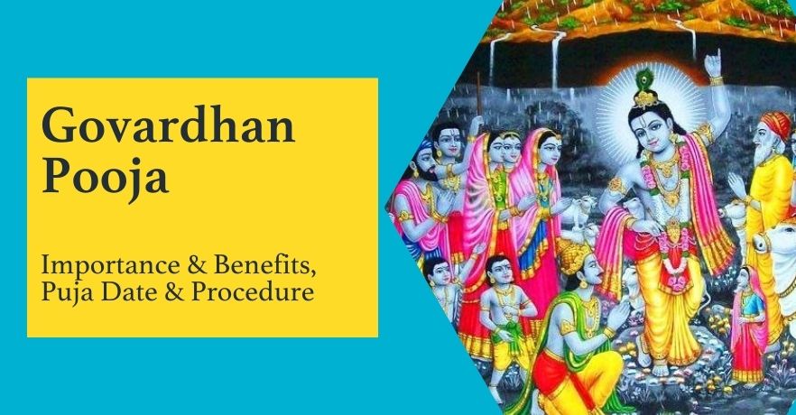 Importance and Benefits of Govardhan Pooja. Annakut Puja Date & Procedure.