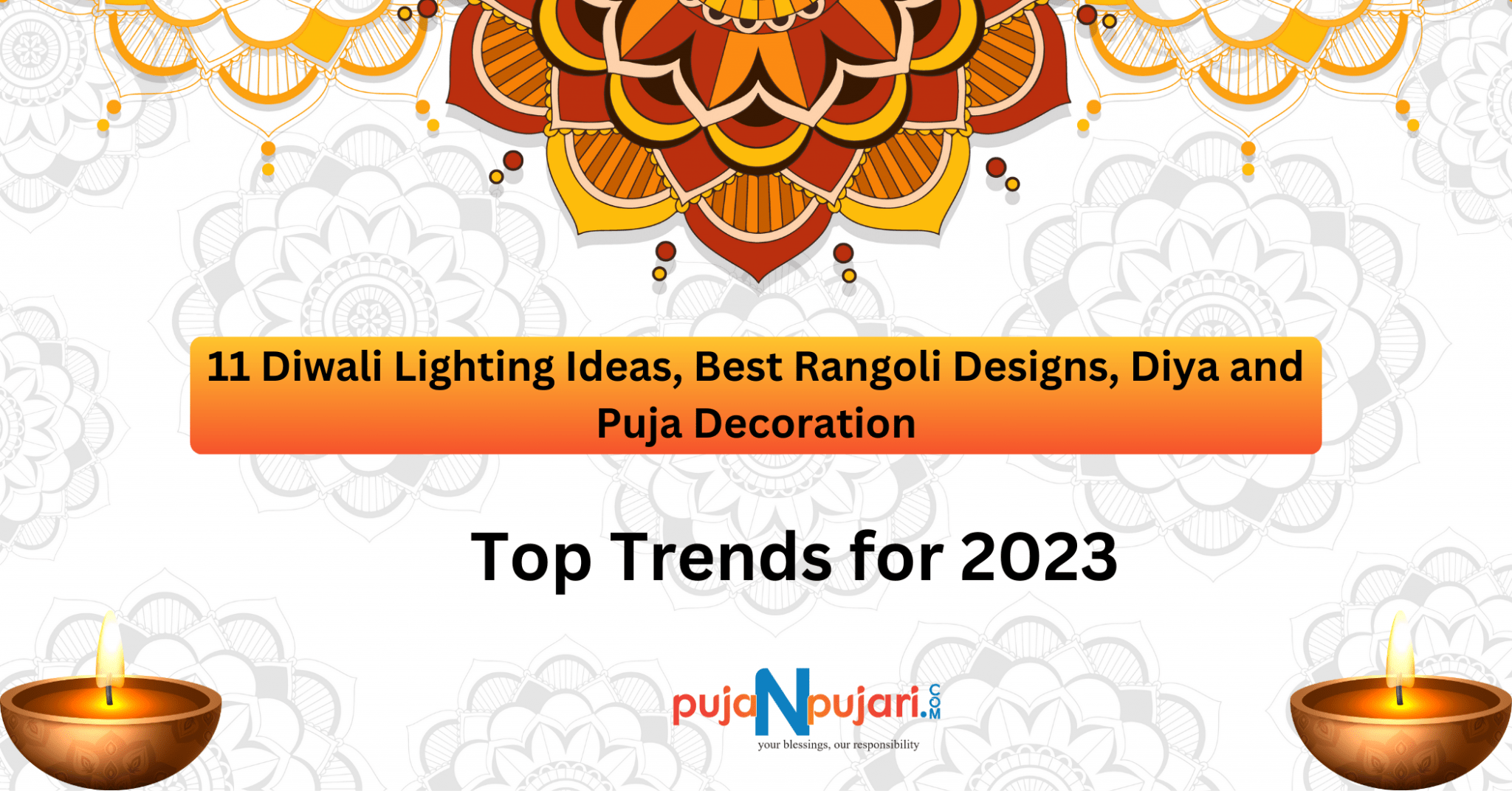 11 Diwali Lighting Ideas, Best Rangoli Designs, Diya and Puja Decoration – Top Trends for 2023