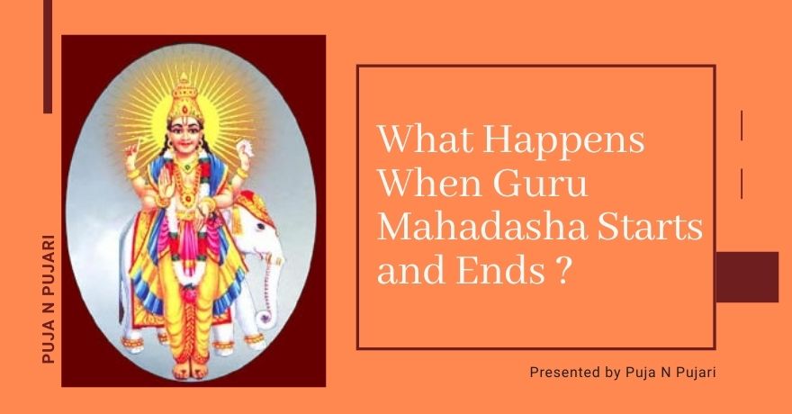 What happens When Guru Mahadasha Starts and Ends? : Effects And Astrological Remedies for GuruDasha.