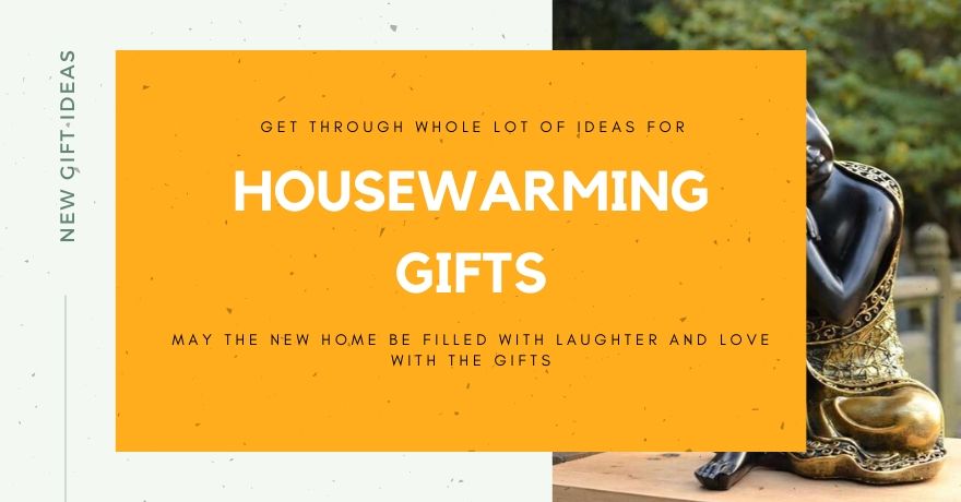 Unique Housewarming Gift Ideas: For Indian Couple, Family & Friends