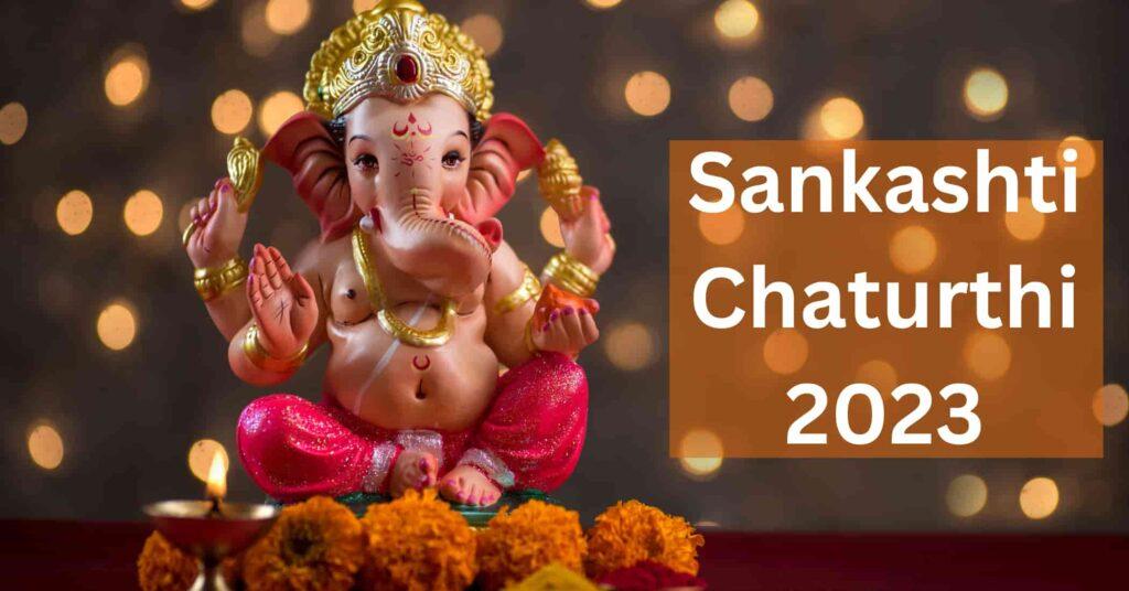 Sankashti Chaturthi 2023 List Of Dates And Times Complete Guide 5929