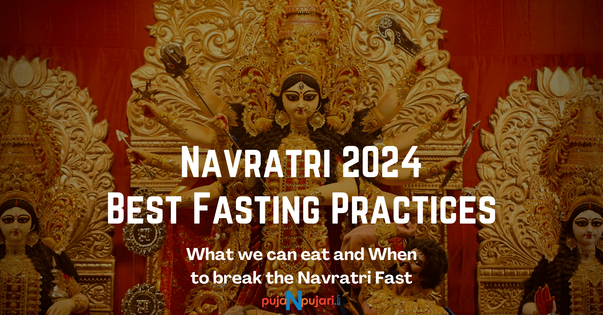 Navratri 2024: Best Fasting Practices - What we can eat and When to Break the Navratri Fast