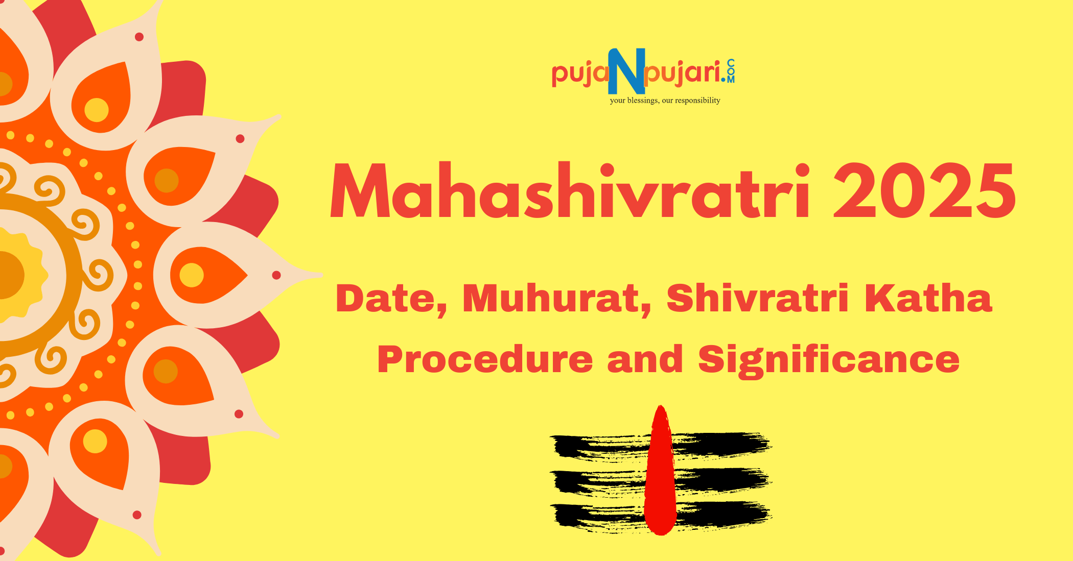 Maha Shivratri 2025 – Date, Muhurat, Shivratri Katha, Procedure and Significance