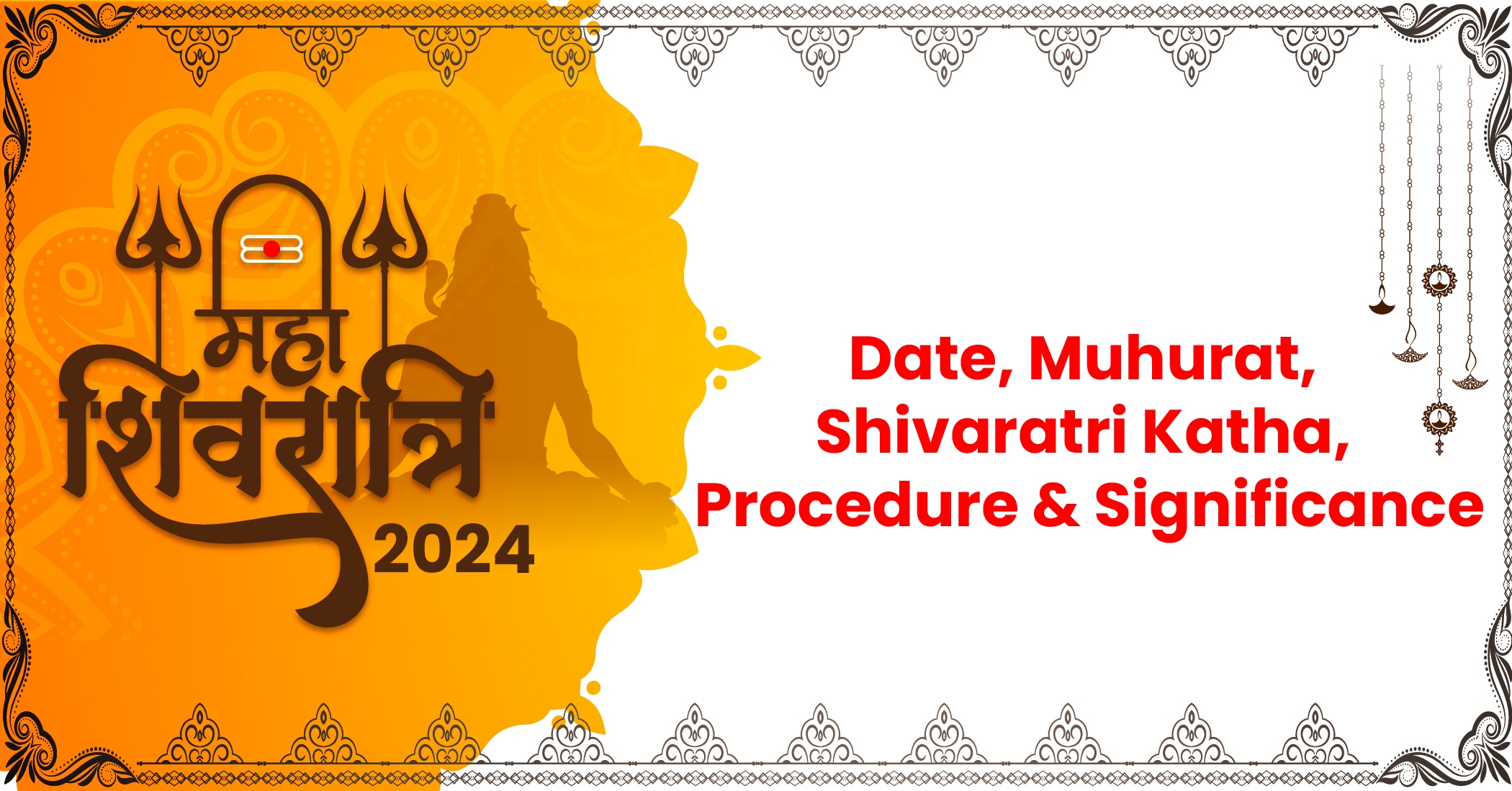 MahaShivratri 2024 Date, Muhurat, Katha & Procedure