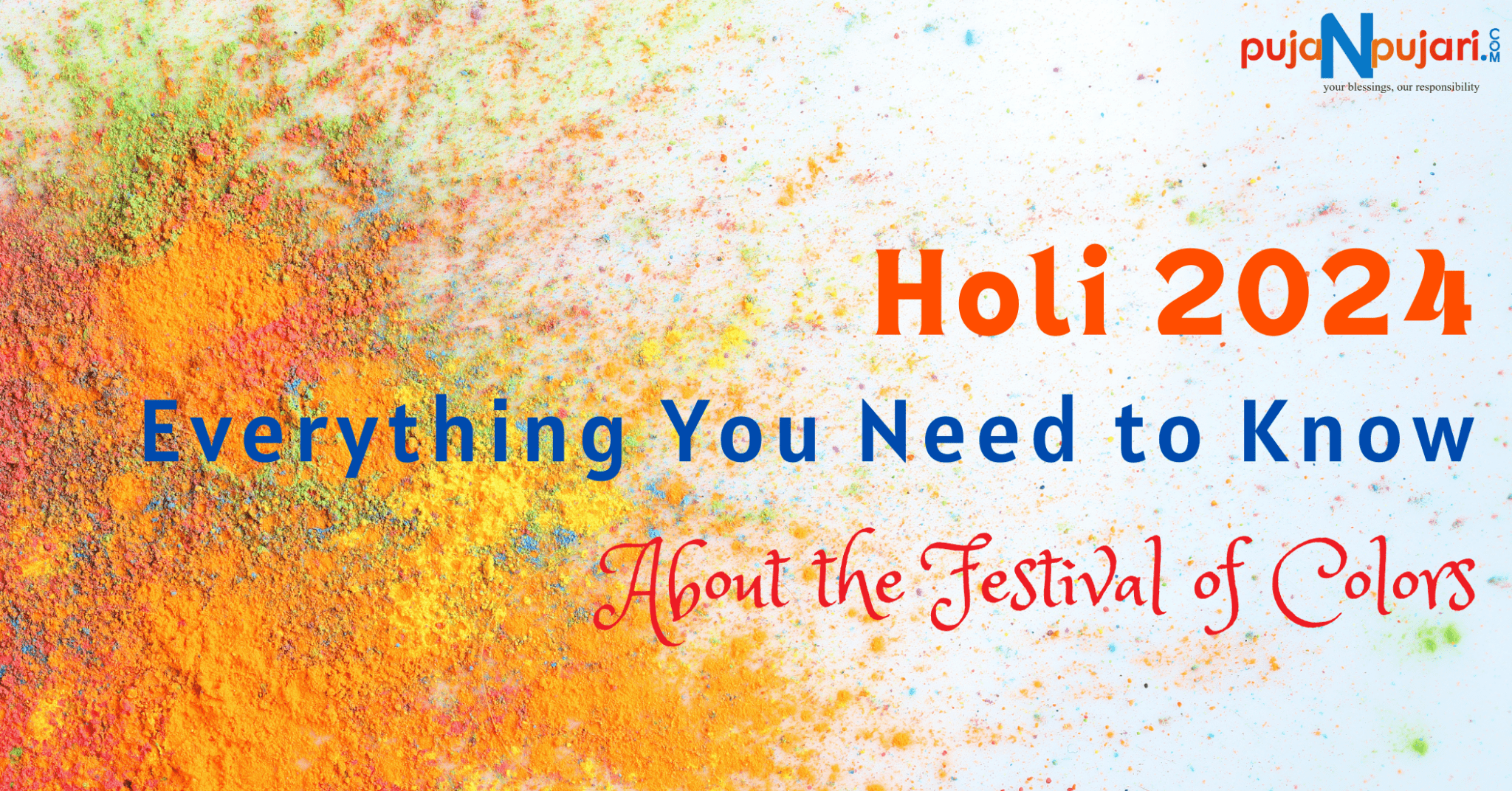 Holi 2024 Festival 's Date, History & Significance