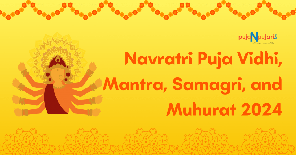 navratri puja muhurat, navratri sthapana muhurat 2024, ghatasthapana muhurat, navratri puja vidhi, navratri kalash sthapana vidhi, ghatasthapana vidhi, kanya pujan vidhi, gupt navratri puja vidhi, navratri vidhi, navratri puja samagri, navratri puja samagri list, navratri pooja samagri, navratri havan samagri, navratri kalash sthapana samagri, navratri puja mantra, navratri mantra, maa shailputri mantra, mahagauri mantra, navratri hawan mantra, kalash sthapana mantra, kalratri mantra, skandmata mantra