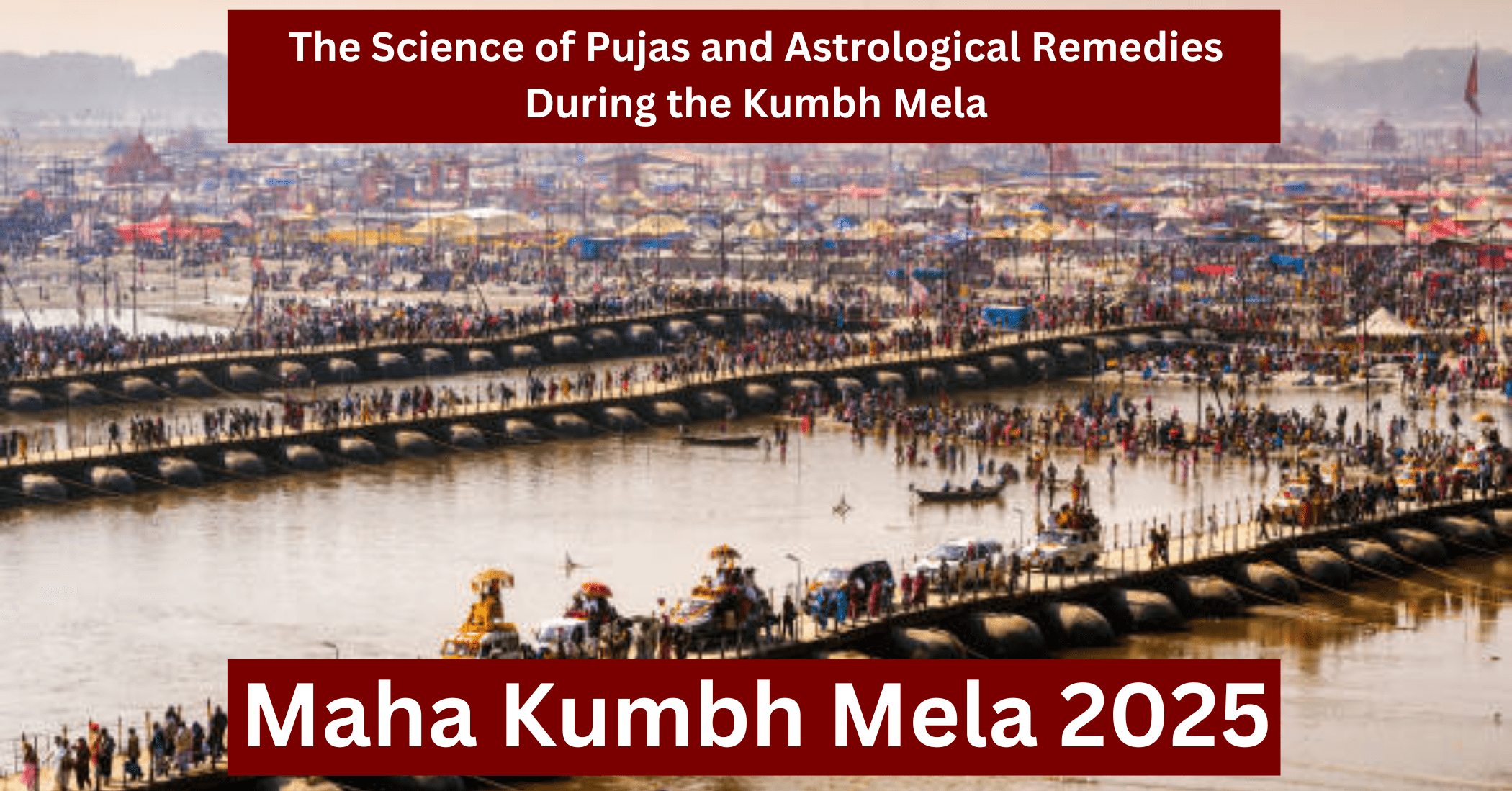 The Science of Pujas and Astrological Remedies During the Kumbh Mela