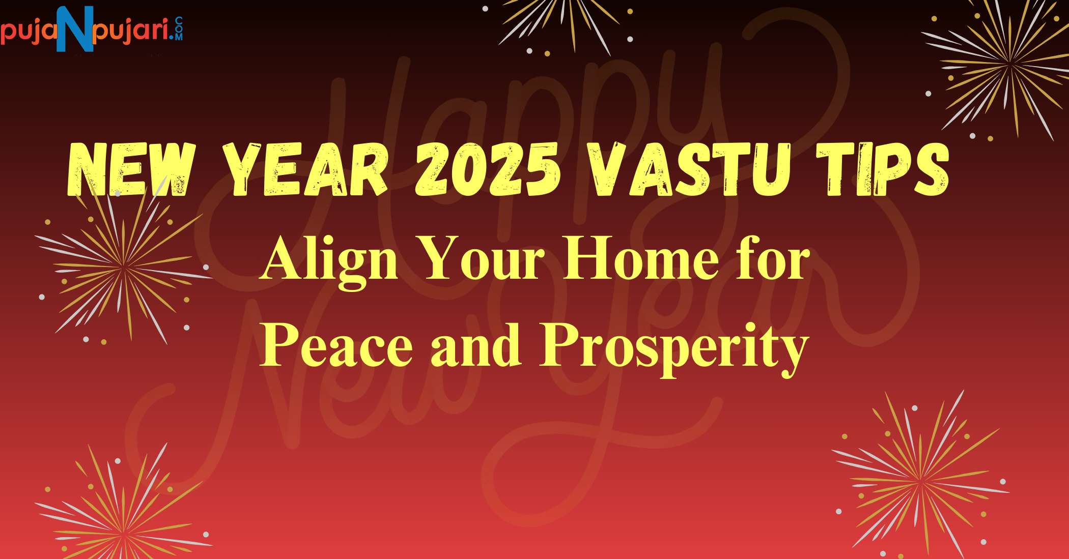 New Year 2025 Vastu Tips: How to Align Your Home for Prosperity and Peace